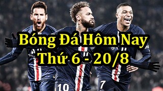 Lịch Thi Đấu Bóng Đá Hôm Nay 20/8 - Thông Tin Các Trận Đấu