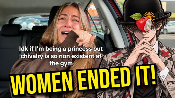 Women Are too Entitled And Wonder "Why Chivalry’s Dead?"