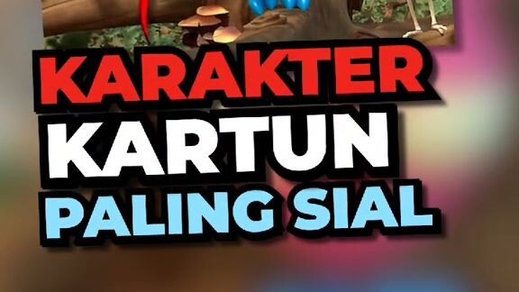 Karakter Kartun Paling Sial 💀