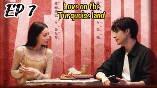 [ENG] EP 7 Love on the Turquoise land