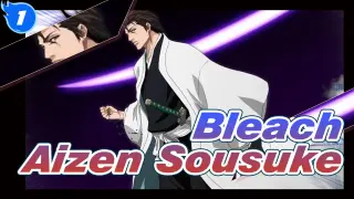[Bleach] Aizen Sousuke - In the Name of Father_1