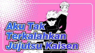 Kami Teguh Untuk Memiliki Cinta Yang Sangat Manis | Gojo x Itadori x Jujutsu Kaisen