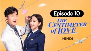 The Centimeter of Love Episode 10 in Hindi Dubbed | Korean Drama in Hindi Urdu Dubbed |Chinese Drama