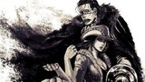 [One Piece / Crocodile] Yang disebut kelemahan adalah dosa! Lindungi apa yang ingin Anda lindungi sampai akhir!