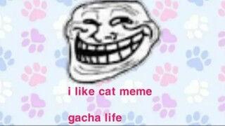 I Like Cat Meme || Gacha Life || Gusion Moongirlcat Gacha12