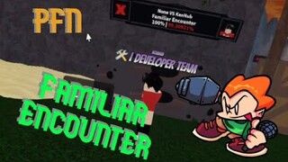 [PFN] Familiar Encounters | Roblox FNF |