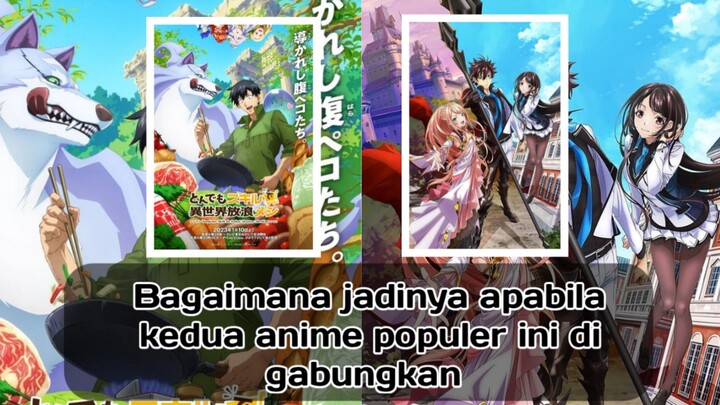 MANG EAK!! KEDUA ANIME POPULER INI DI GABUNGKAN MENGHASILKAN ANIME BARU SATU INI!!!