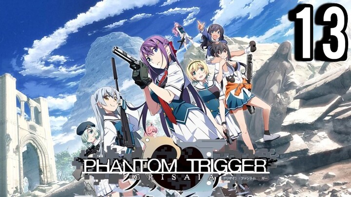 Grisaia: Phantom Trigger Episode 13 (Sub Indo)