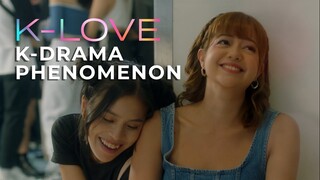 K-Drama Phenomenon | K-LOVE | VIU Original