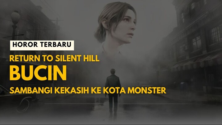 RETURN TO SILENT HILL (2026) - HOROR TERBARU