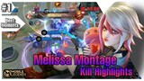 Melissa Montage Kill Highlights #1|Solo Rank - Mobile Legends