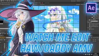 WATCH ME EDIT RAW AMV #7 - AFTER EFFECT CS6