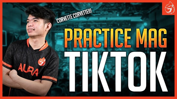 PRACTICE MAG TIKTOK PARA SA MPL