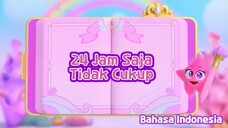 24 Jam Saja Tidak Cukup - Rainbow Bubblegem Season 2 (Bahasa Indonesia)
