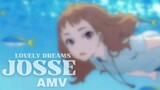 Lovely Dreams [JOSSE] AMV      laut emang gaperna gagal