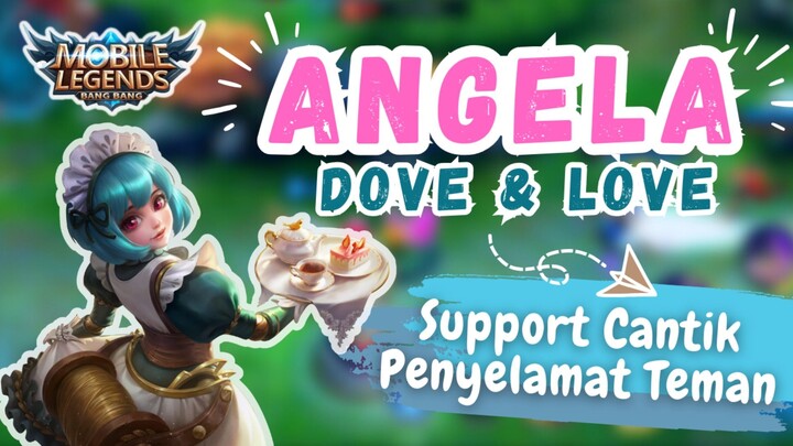 ANGELA, SI SUPPORT CANTIK PENYELAMAT TEMAN