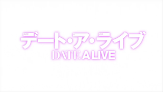 Date A Live Episode 1 (Season 1)(HD)