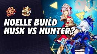 Noelle Build Hunter vs Husk