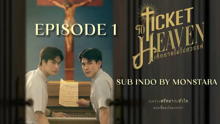 TICKET TO HEAVEN EP. 1 [SUB INDO]