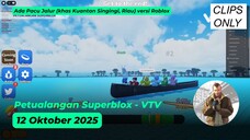 [Klip] Petualangan Superblox - VTV - 12 Oktober 2025
