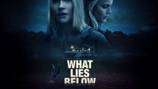 What Lies Below 2020 - Watch full movie for free : link in description