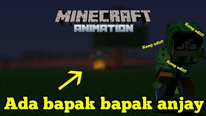 ADA BAPAK BAPAK!! 😱 | MINECRAFT ANIMATION INDONESIA