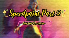 SPEEDPAINT🖌 || Personaku Lagi (Part 2) || Finishing