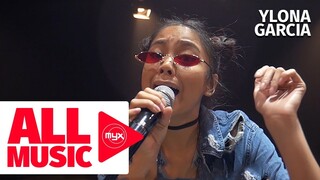 YLONA GARCIA – Not Yo Bae (MYX Live! Performance)