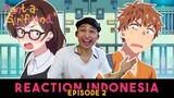 TINGGAL SERUMAH!! - Pacar Sewaan (Rent a Girlfriend) Reaction Episode 2
