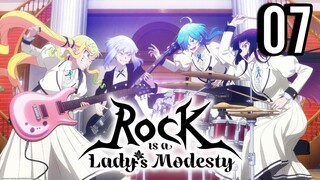 Rock Is a Lady's Modesty Episode 7