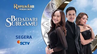 Spesial Ramadan Penuh Cinta! Rizky Nazar, Salshabilla Andriani di Bidadari Surga - SEGERA