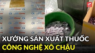 Kinh hoàng xưởng sản xuất thuốc bằng phụ gia thực phẩm, sử dụng công nghệ xô chậu