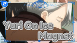 Yuri!!! On Ice
Magnet_2