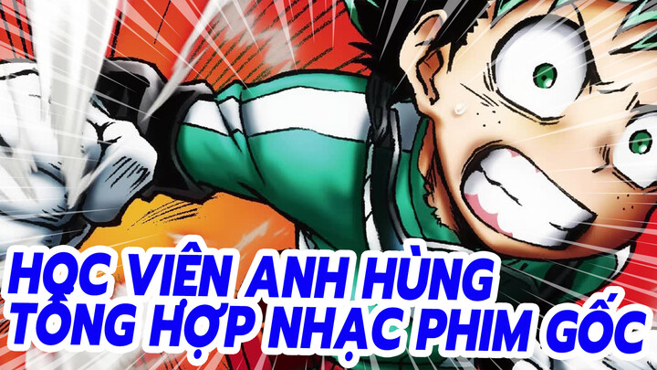 [Học Viện Anh Hùng] Mùa 1 - Tổng hợp nhạc phim gốc_AE