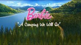 บาร์บี้ - แคมป์ปิ้งกับผองเพื่อน | Barbie: Camping We Will Go (พากย์ไทย)