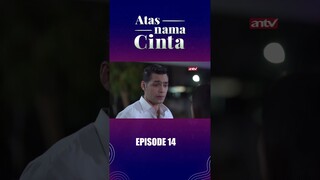 Cie Rayn Cemas Sama Indah | Atas Nama Cinta Eps14 #antv #short
