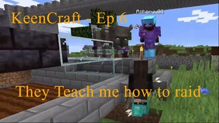 KeenCraft 06 _ How to Raid