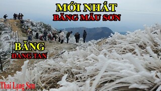 MỚI NHẤT BĂNG TUYẾT MẪU SƠN BĂNG ĐANG TAN TRỜI LẠNH BUỐT KHÁCH LÊN RẤT ĐÔNG I Thai Lạng Sơn
