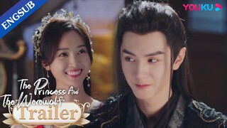 EP17-30 Trailer: Princess made Wolf King wear matched outfit | The Princess and the Werewolf | YOUKU