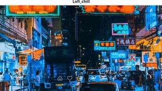 Nhạc Chill TikTok Những Bản Nhạc Lofi Chill Nhẹ Nhàng Nhạc Lofi Buồn 2