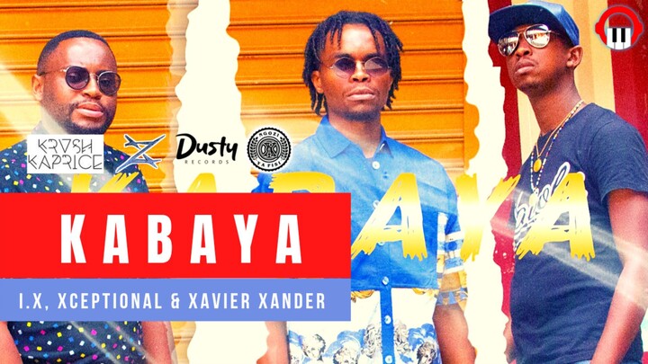 KABAYA By I.X aka Ngozi Ya Fisi,  Xceptional & Xavier Xander (Prod By Krush Kaprice) OFFICIAL