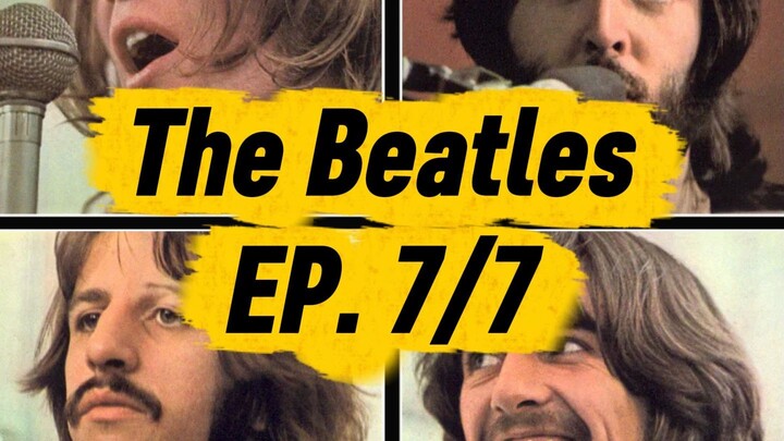 The Beatles EP.7/7👉All You Need Is Love