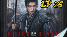 EP 24 Blood River