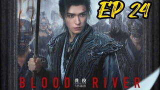 EP 24 Blood River
