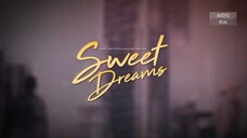 Sweet Dreams episode 19 (Akhir)