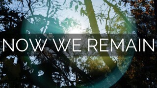 NOW WE REMAIN | Hangad