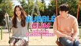 Bubble Gum Episode 8 Tagalog Dubbed