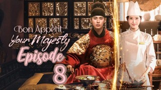 Bon Appetit Your Majesty ( Episode 8 )
