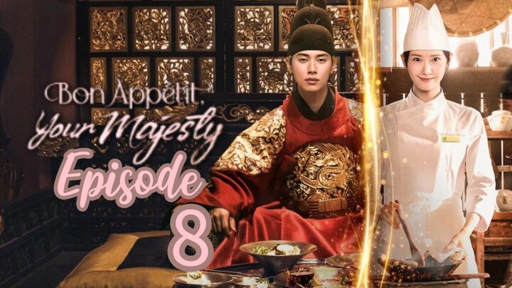 Bon Appetit Your Majesty ( Episode 8 )