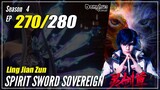 【Ling Jian Zun】 S4 EP 270 (370) - Spirit Sword Sovereign | Multisub - 1080P